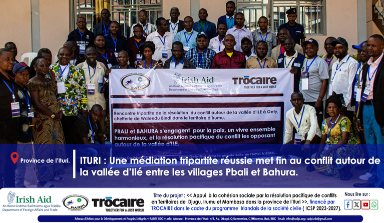 ITURI : Une médiation tripartite réussie met fin au conflit autour de la vallée d’Ilé entre les villages Pbali et Bahura.